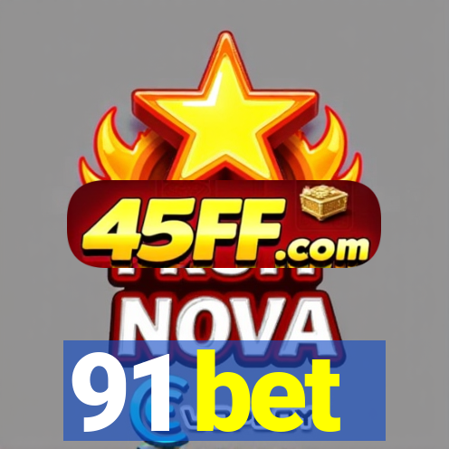 91 bet